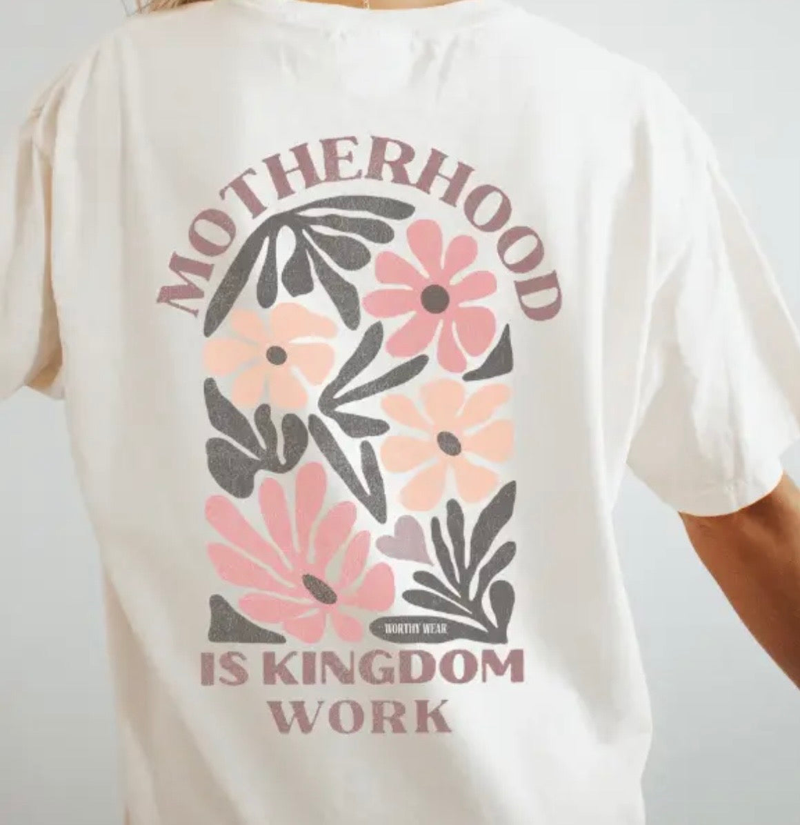 Motherhood Is Kingdom Work Tee